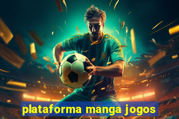 plataforma manga jogos